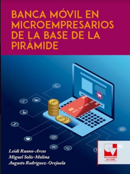 Title details for Banca Móvil en Microempresarios de la Base de la Pirámide by Leidi Ruano Arcos - Available